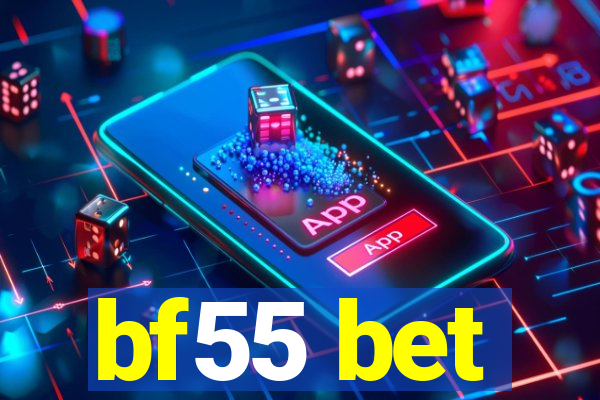 bf55 bet